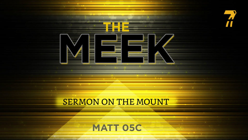 Matthew 05c – The Meek