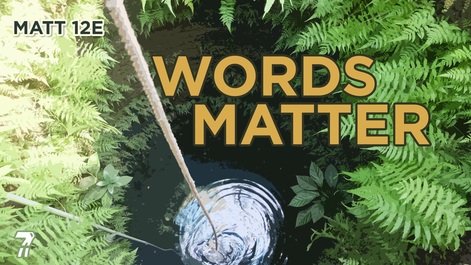 Matthew 12e – Words Matter