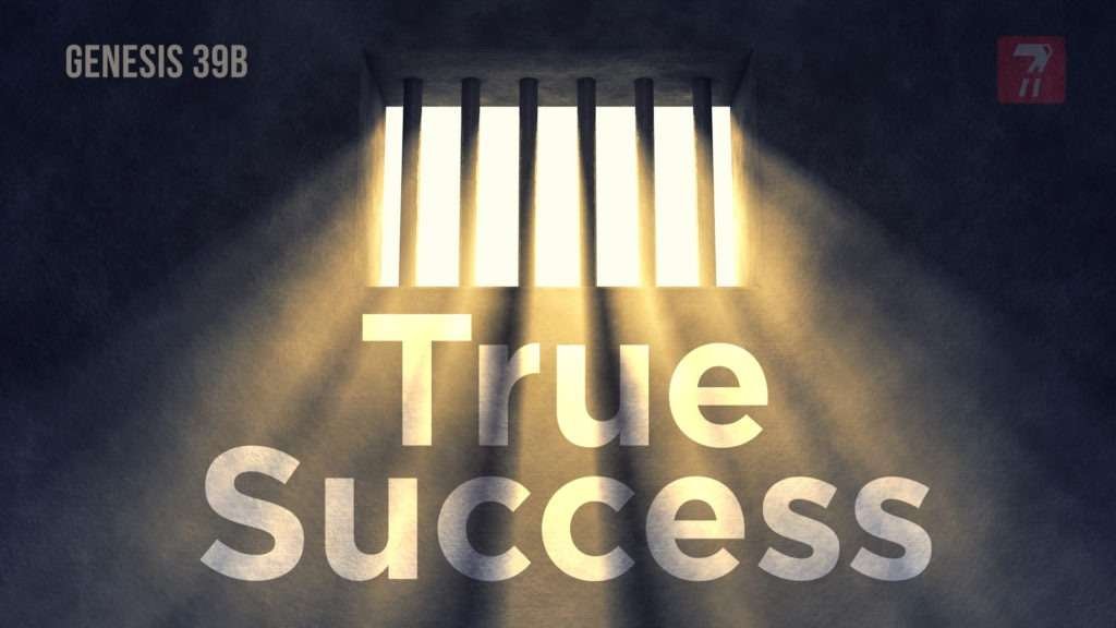 Genesis 39b – True Success