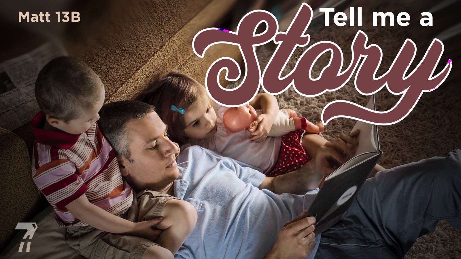 Matthew 13b – Tell Me A Story