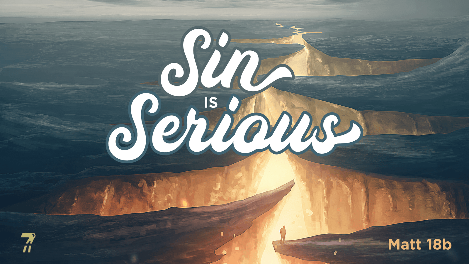 Matthew 18b – Sin is Serious